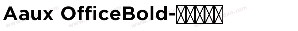 Aaux OfficeBold字体转换